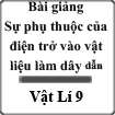 Bài giảng Sự phụ thuộc của điện trở vào vật liệu làm dây dẫn