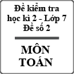 Đề kiểm tra học kì II lớp 7 môn Toán - Đề số 2