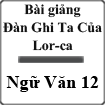 Bài giảng Đàn ghi ta của Lorca Ngữ văn 12
