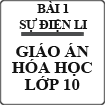 Giáo án Hóa học lớp 10 bài Sự điện li
