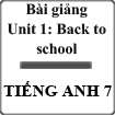 Bài giảng Tiếng Anh 7 unit 1