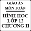 Giáo án môn Toán Hình học lớp 12 chương 2