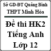 Bộ đề thi học kì 2 môn Tiếng Anh lớp 12 trường THPT Minh Hóa, Quảng Bình năm 2015