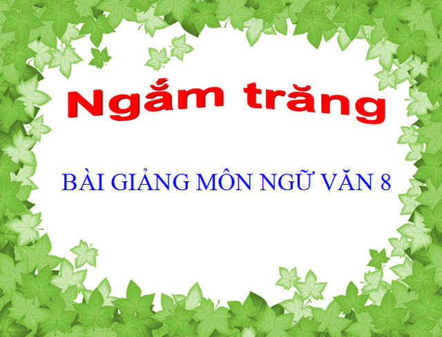 Ngắm trăng Ngữ văn 8