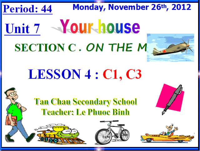 Bài giảng Tiếng Anh 6 unit 7 Bài giảng Tiếng Anh 6