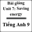 Bài giảng Tiếng Anh 9 unit 7