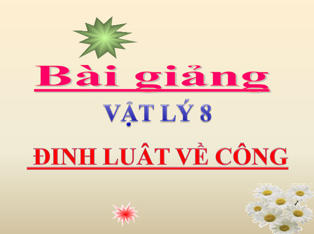 B&agrave;i giảng Vật l&yacute; 8