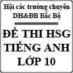 Đề thi học sinh giỏi môn Tiếng Anh lớp 10 năm 2015 hội các trường Chuyên khu vực duyên hải và đồng bằng Bắc bộ