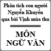 Phân tích con người Nguyễn Khuyến qua bài Vịnh mùa thu