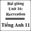 Bài giảng Tiếng Anh 11 unit 14 (Reading)