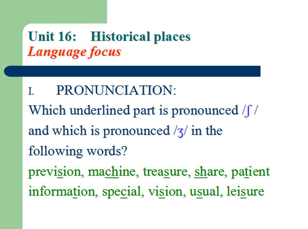 Bài giảng Tiếng anh 10 unit 16 unit 16 Historical places