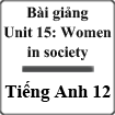 Bài giảng Tiếng Anh 12 unit 15 (Language focus)