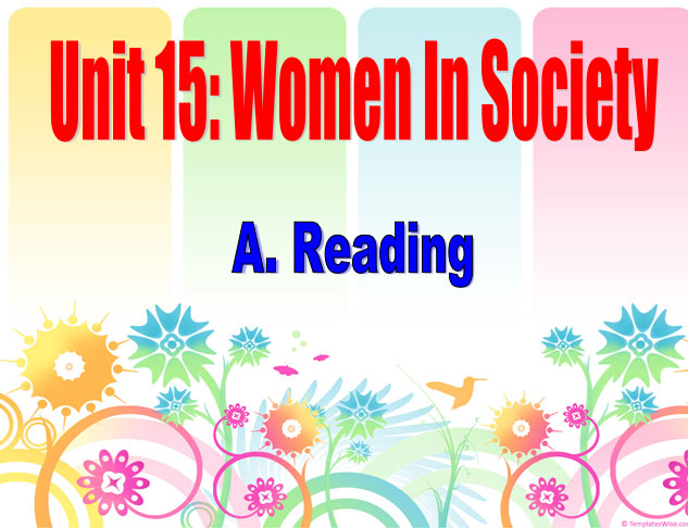 Bài giảng Tiếng anh 12 unit 15 Women in society