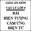Giáo án bài Hiện tượng cảm ứng điện từ