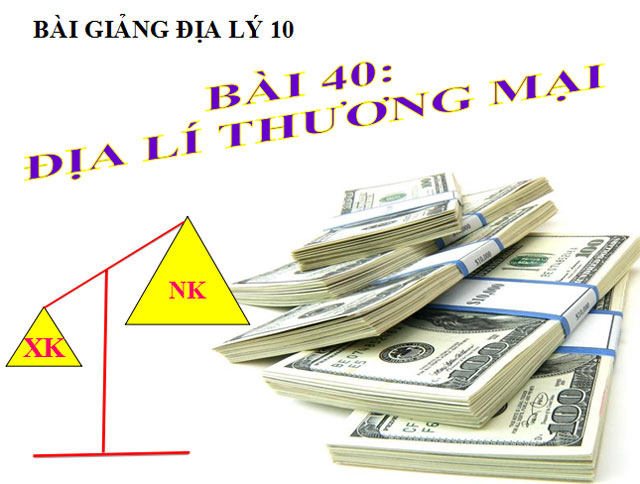  Địa l&yacute; thương mại Địa l&yacute; 10 