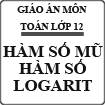 Giáo án Toán bài Hàm số mũ và hàm số Logarit