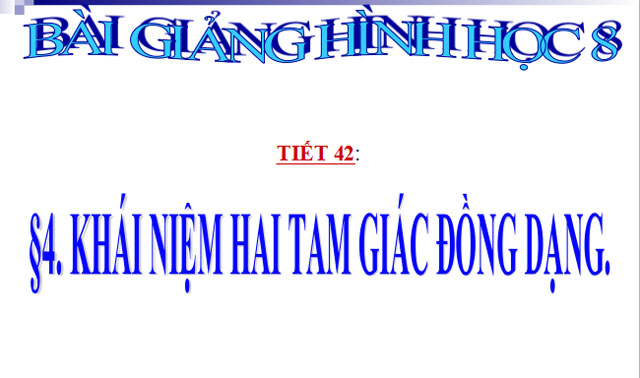 Kh&aacute;i niệm hai tam gi&aacute;c đồng dạng