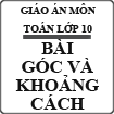Giáo án bài Góc và khoảng cách
