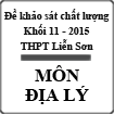 Đề khảo sát chất lượng khối 11 lần 5 môn Địa lý năm học 2014 - 2015 trường THPT Liễn Sơn, Vĩnh Phúc