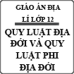 Giáo án bài Quy luật địa đới và quy luật phi địa đới