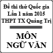 Đề thi thử THPT Quốc gia lần 1 năm 2015 môn Ngữ văn trường THPT Thị xã Quảng Trị, Quảng Trị