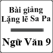Bài giảng Lặng lẽ Sa Pa Ngữ văn 9