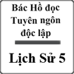 Bài giảng Bác Hồ đọc tuyên ngôn độc lập Lịch sử 5