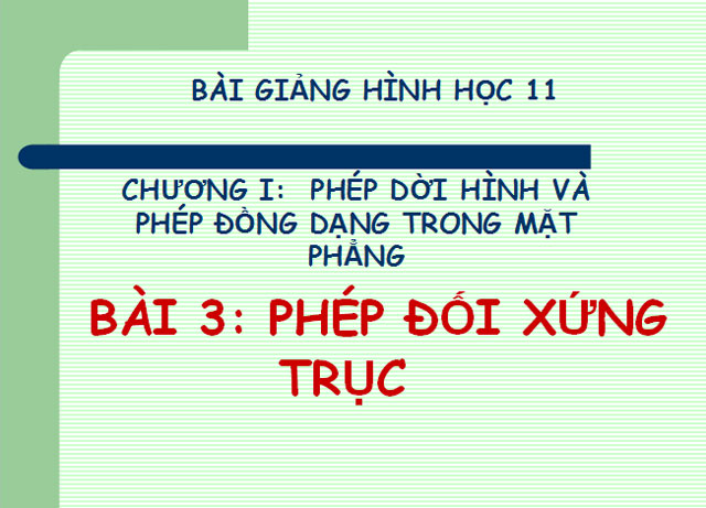 B&agrave;i giảng Ph&eacute;p đối xứng trục