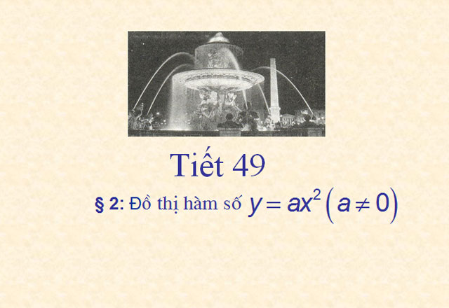  Đồ thị h&agrave;m số y=ax2 Đại số 9
