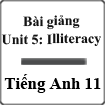Bài giảng Tiếng Anh 11 unit 5