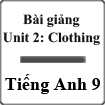 Bài giảng Tiếng Anh 9 unit 2 (Read)