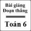 Bài giảng Đoạn thẳng Hình học 6