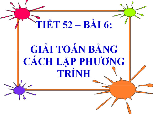 Giải to&aacute;n bằng c&aacute;ch lập phương tr&igrave;nh Đại số 8
