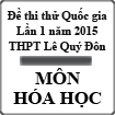 Đề thi thử THPT Quốc gia môn Hóa học lần 1 năm 2015 trường THPT Chuyên Lê Quý Đôn, Quảng Trị