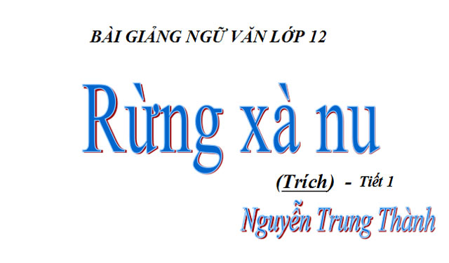 Rừng x&agrave; nu Ngữ văn 12