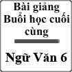Bài giảng Buổi học cuối cùng Ngữ văn 6