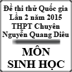 Đề thi thử THPT Quốc gia môn Sinh học lần 2 năm 2015 trường THPT Chuyên Nguyễn Quang Diêu, Đồng Tháp