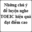 Những chú ý luyện nghe TOEIC hiệu quả