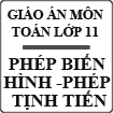 Giáo án Toán bài Phép biến hình - Phép tịnh tiến