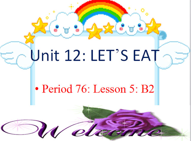 Tiếng Anh 7 unit 12