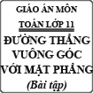 Giáo án Toán bài Đường thẳng vuông góc với mặt phẳng (bài tập)