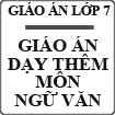 Giáo án dạy thêm môn Ngữ văn lớp 7