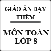 Giáo án dạy thêm môn Toán lớp 8