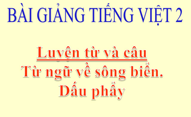 B&agrave;i giảng Tiếng Việt 2