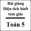 Bài giảng Toán 5 Diện tích hình tam giác