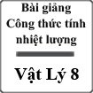 Bài giảng Vật lý 8 bài 24: Công thức tính nhiệt lượng
