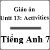 Giáo án Tiếng Anh 7 unit 13