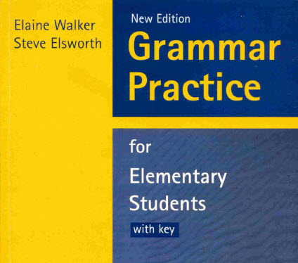 English Grammar Practice for Elementary Student Ngữ pháp Tiếng Anh trình độ Sơ cấp