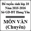 Đề thi tuyển sinh vào lớp 10 môn Ngữ văn (Chuyên) năm học 2015-2016 Sở GD-ĐT Hưng Yên
