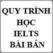 Quy trình học IELTS bài bản